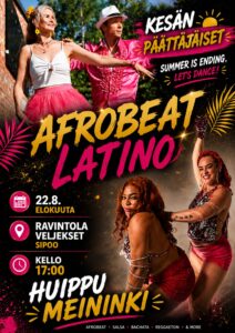 Mainos. Tanssi-ilta Afrobeat Latino järjestetään Ravintola Veljeksillä lauantaina 22.8. klo 17 alkaen. Tapahtumaan on vapaapääsy.